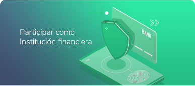 Participar como Institución financiera