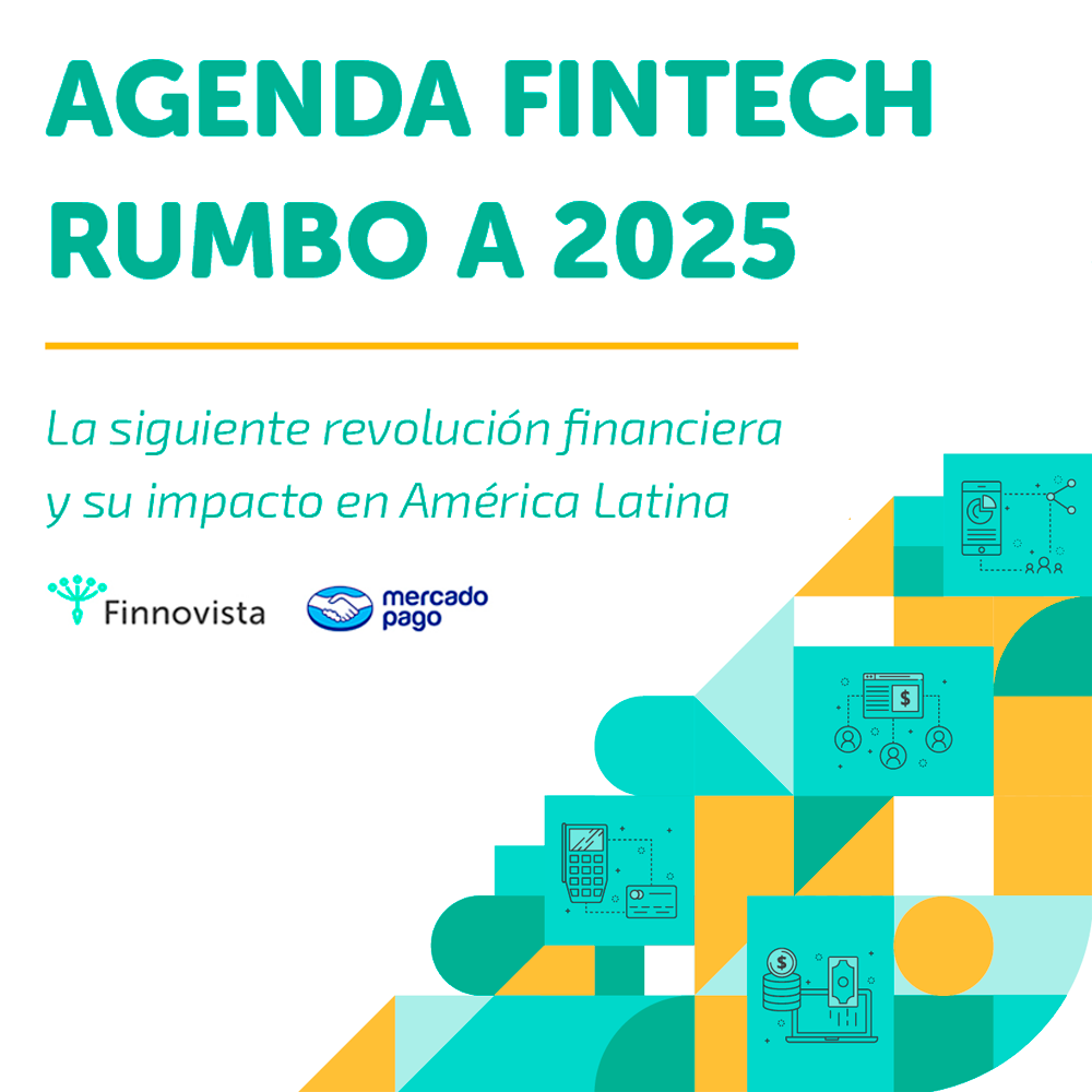 Agenda Fintech rumbo a 2025 - Finnovista